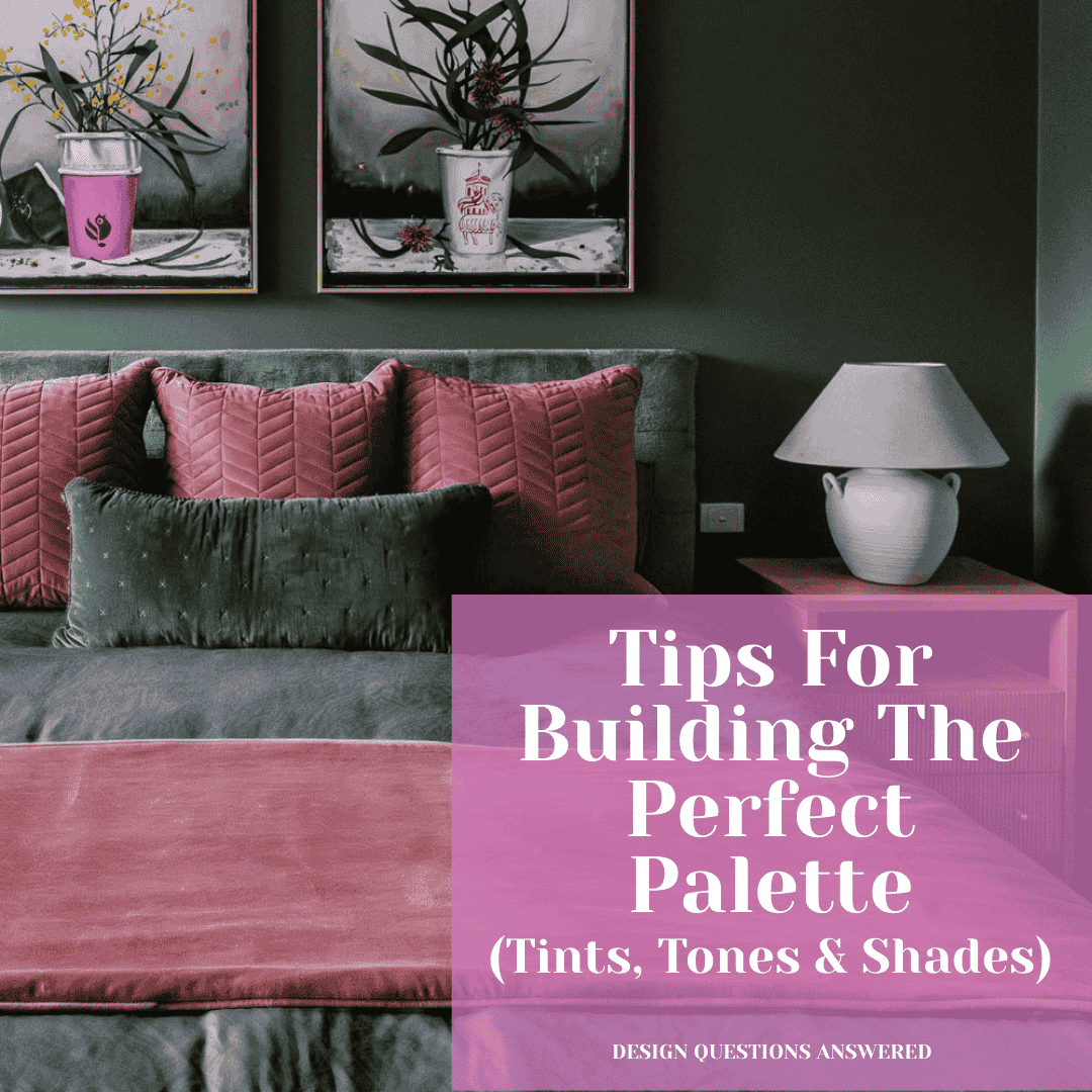 Tips for Building the Perfect Palette for Your Home.