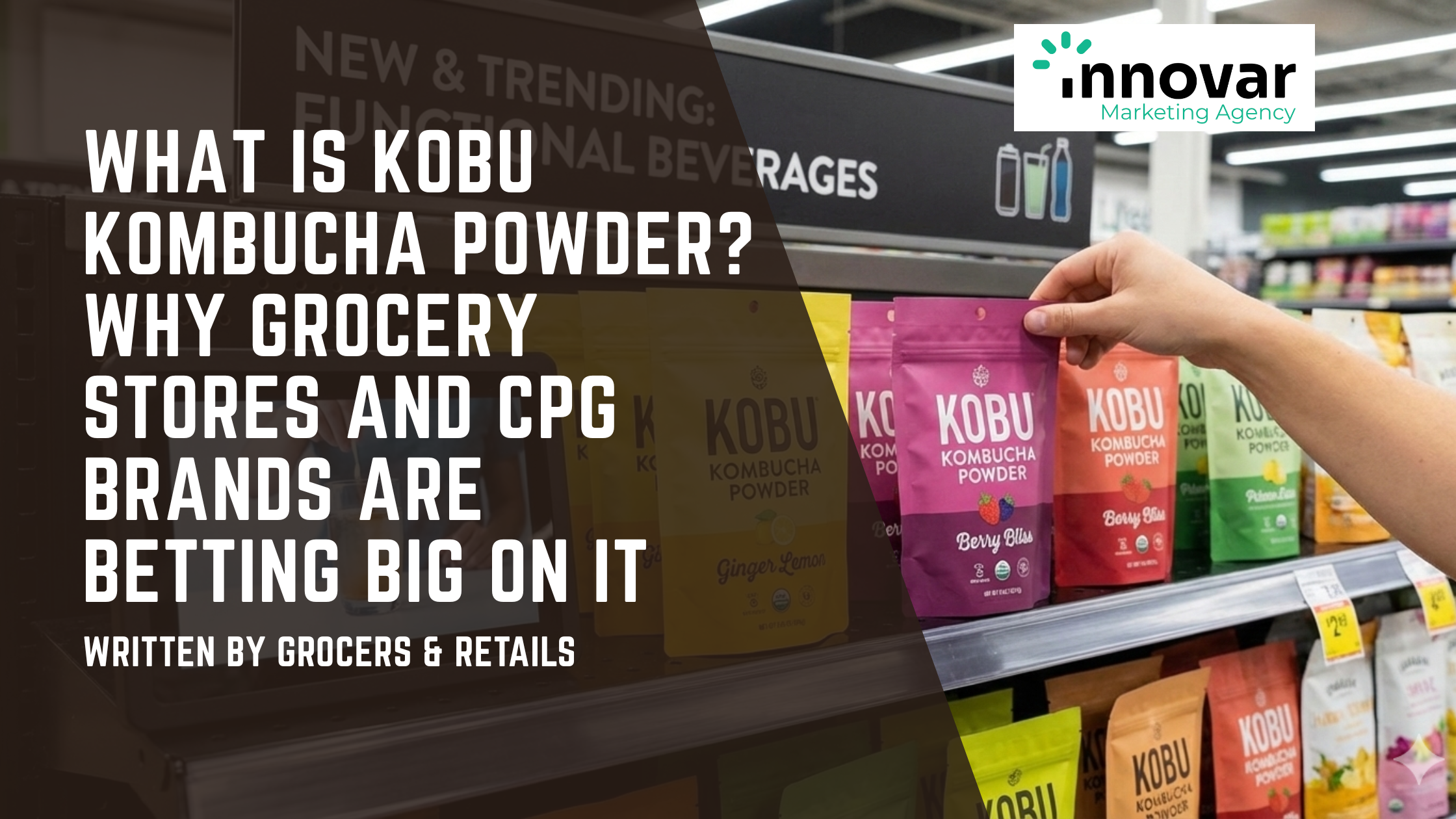 What Is Kobu Kombucha Powder? Why Grocery Stores and CPG Brands Are Betting Big on It