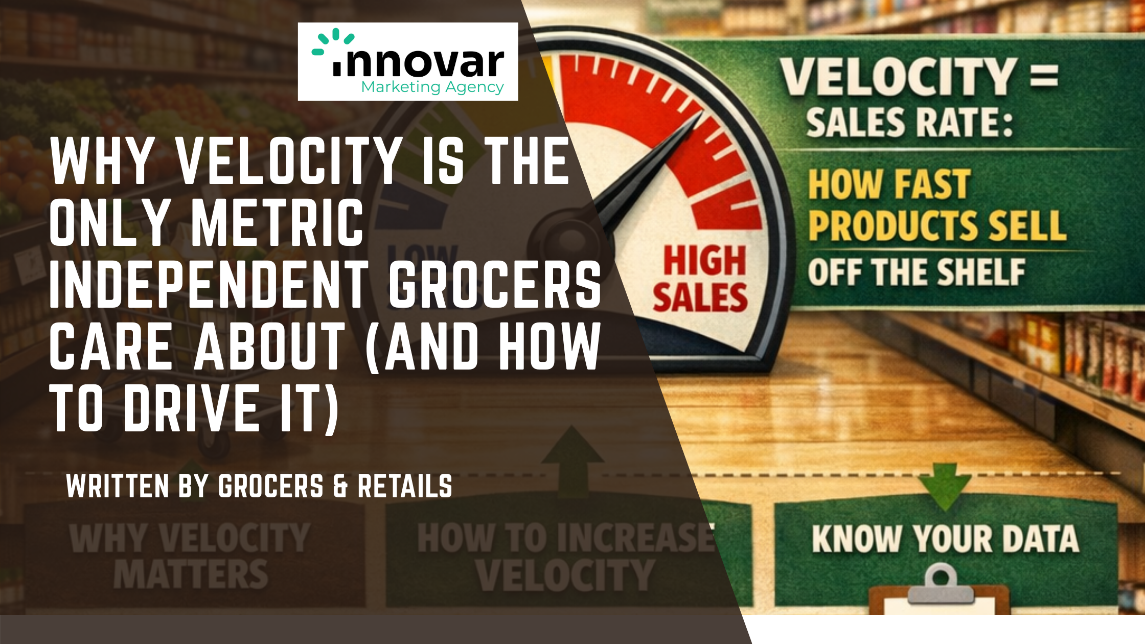 Why Velocity is the Only Metric Independent Grocers Care About (And How to Drive It)