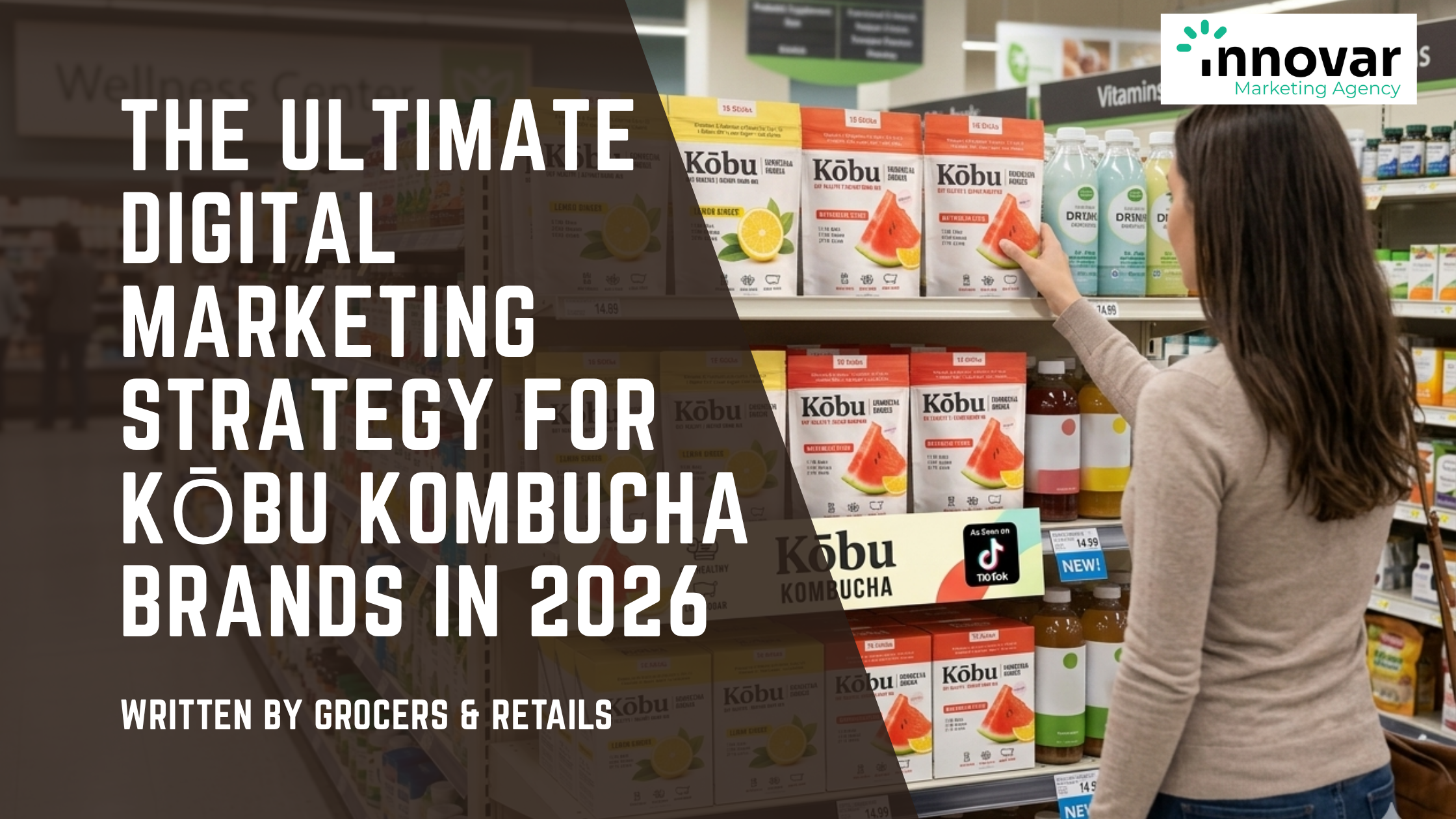 The Ultimate Digital Marketing Strategy for Kōbu Kombucha Brands in 2026