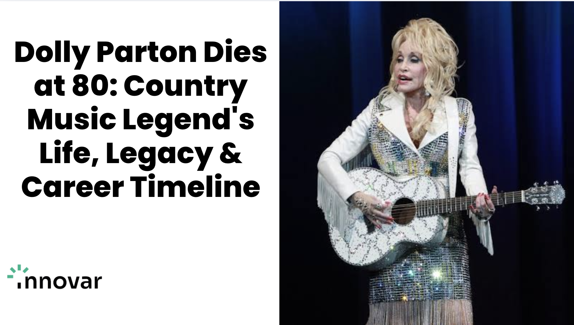 Dolly Parton Dies at 80: Country Music Legend's Life, Legacy &amp; Career Timeline