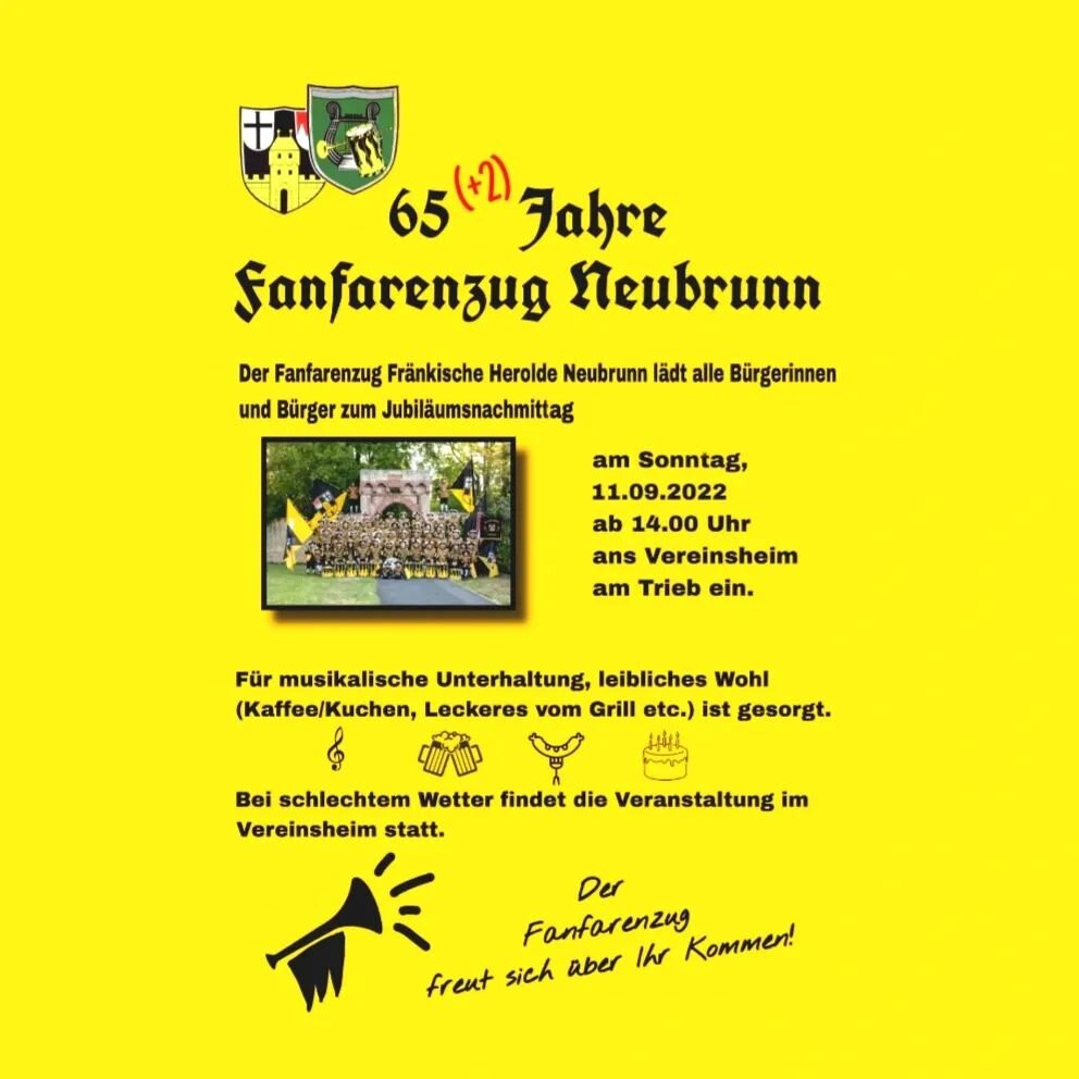 🎂 Am Sonntag, 11. September 2022 feiert der Fanfarenzug Fr&auml;nkische Herolde Neubrunn mit einem Grillnachmittag sein 65 (+2) - j&auml;hriges bestehen

📍 Ab 14:00Uhr ist am Vereinsheim (Sportplatzsteige 16, 97277 Neubrunn) Festbetrieb 

🍻 F&uuml