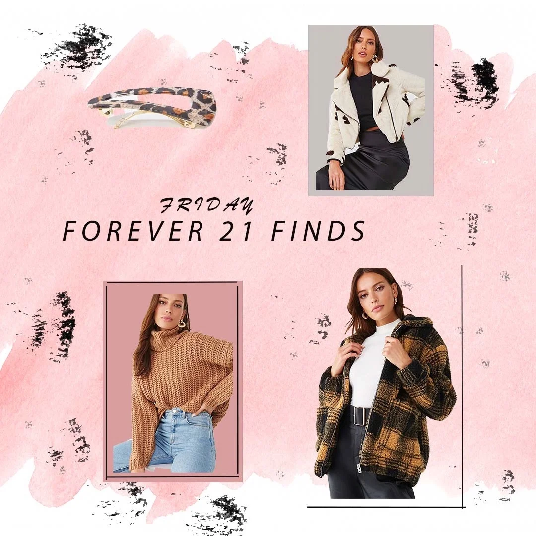 Friday Forever 21 Finds