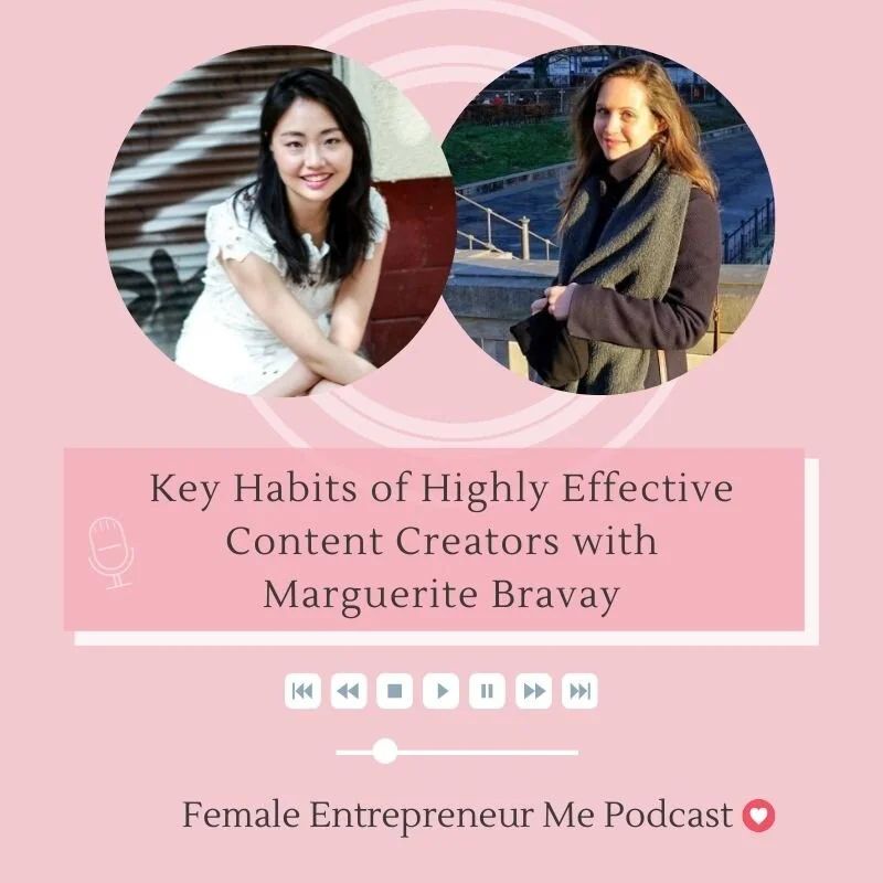 81. Key Habits of Highly Effective Content Creators with Marguerite Bravay
