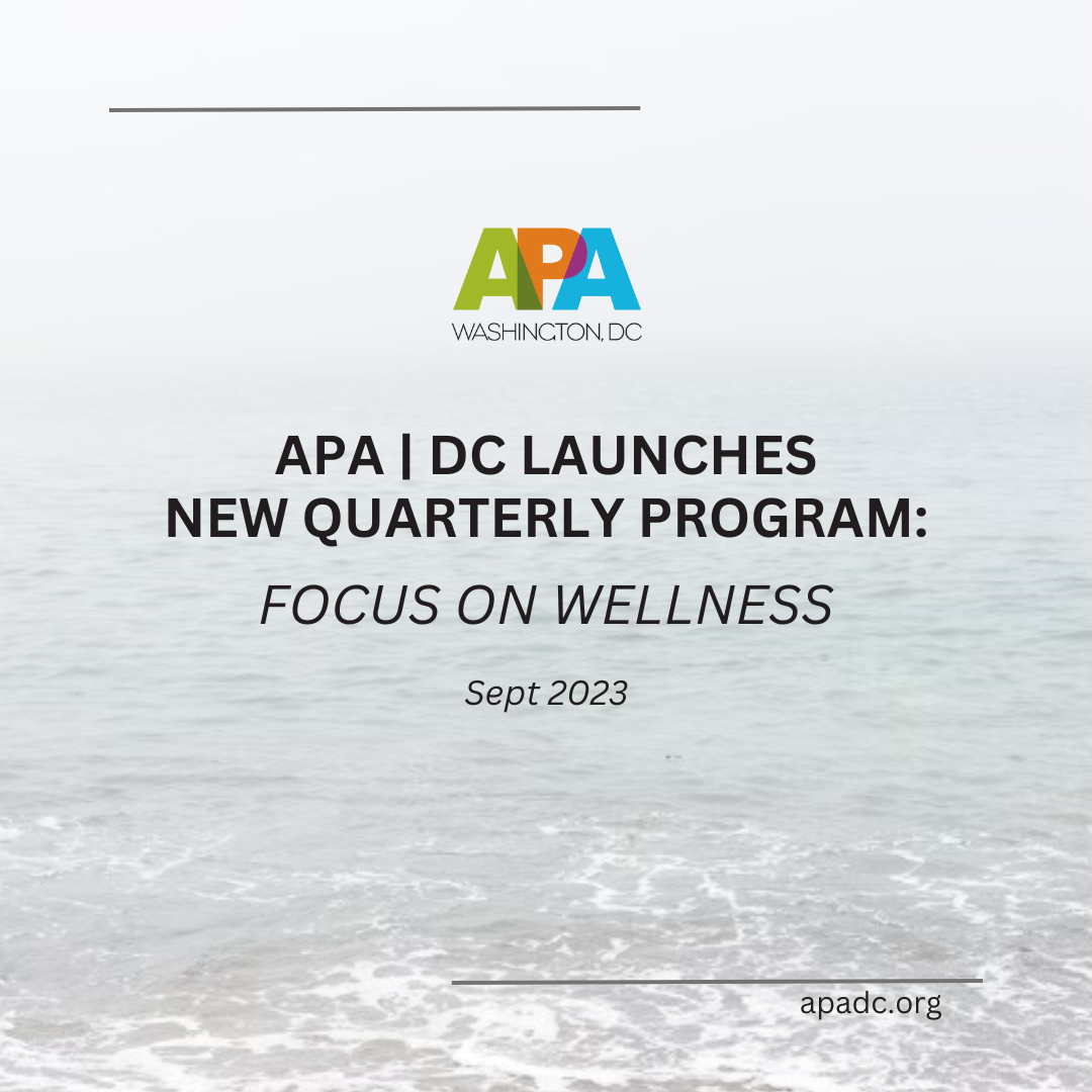 APA | DC Launches: Focus on Wellness Program