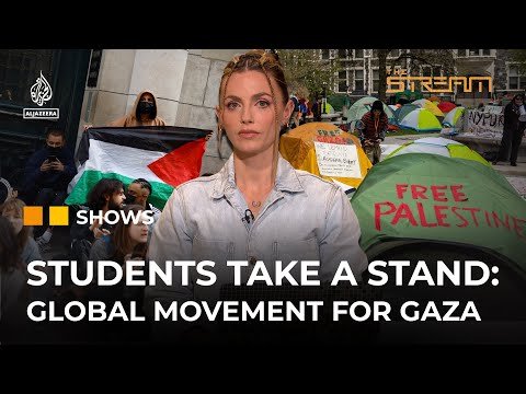How students around the world are taking a stand for Gaza | The Stream