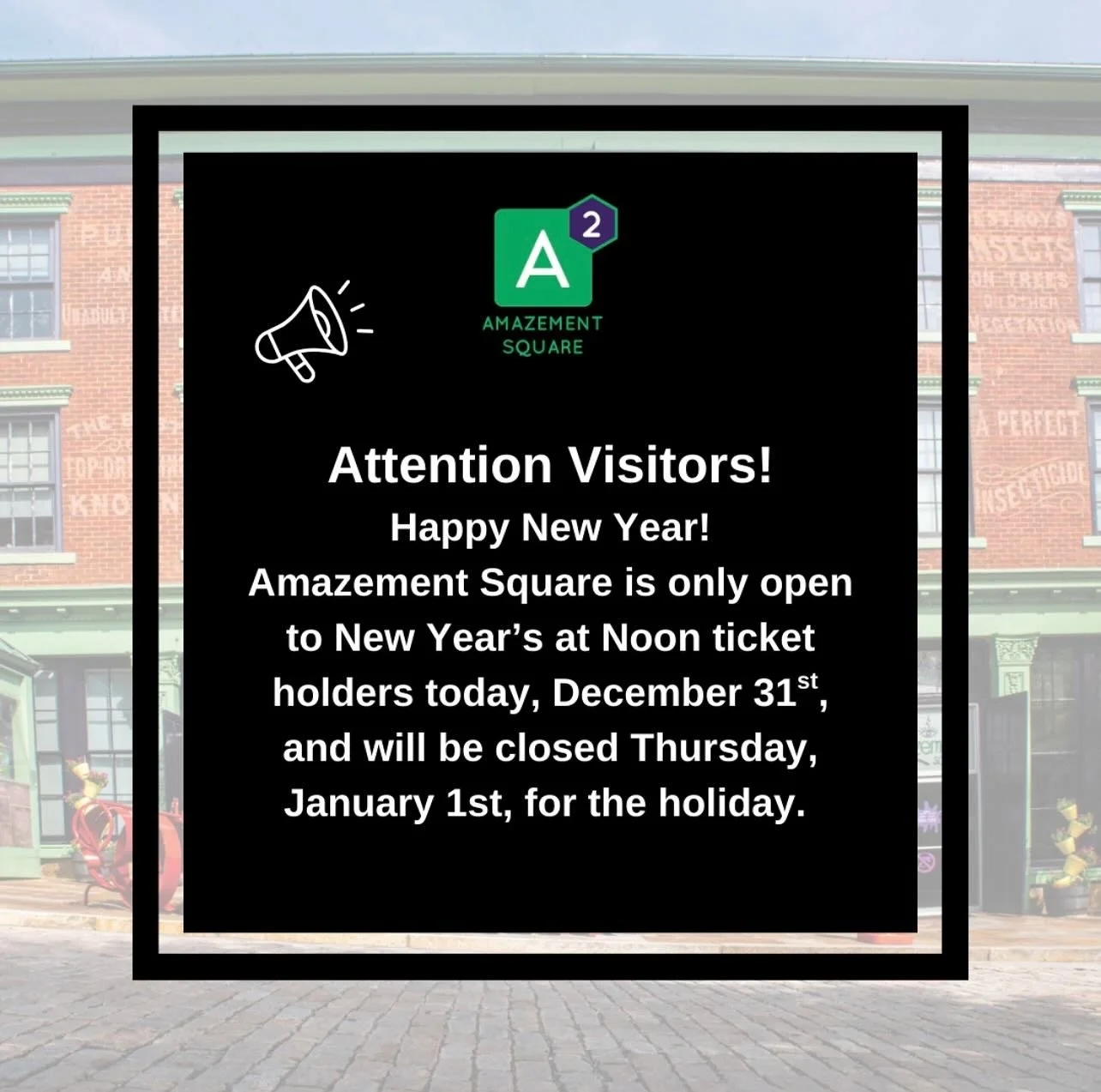 ⭐️ Happy New Year! Amazement Square is only open to New Year&rsquo;s at Noon ticket holders today, December 31st and will be closed Thursday, January 1st, for the holiday. 

We wish you all a very happy New Year! We can&rsquo;t wait to explore with y