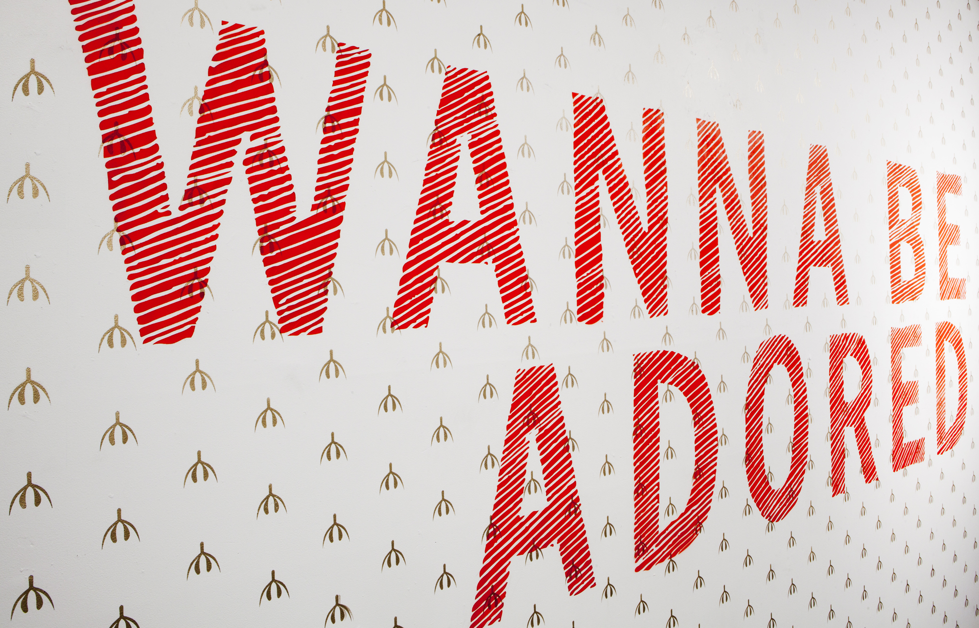  Site specific installation at  Definitely Superior Gallery   I WANNA BE ADORED, 2014  Gold, Red Acrylic 23 x 9 feet 