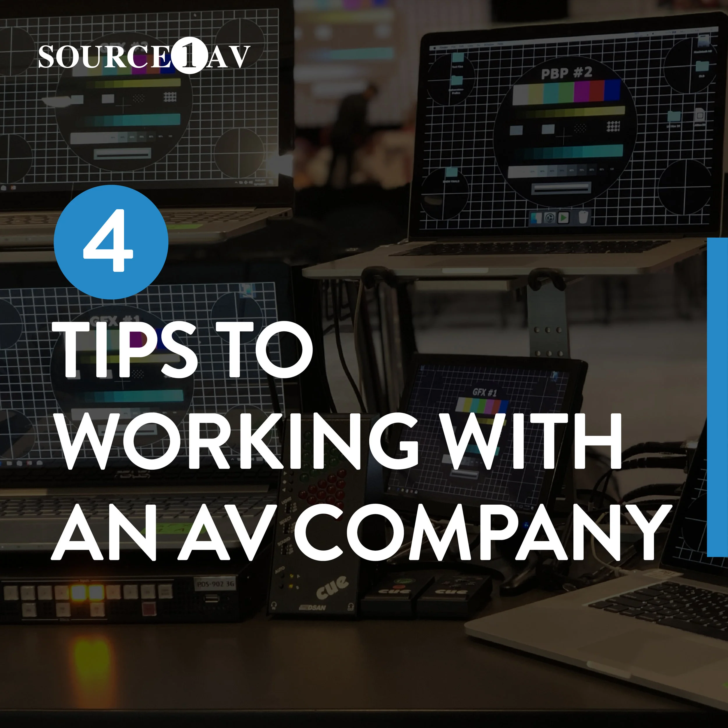 4 TIPS TO WORKING WITH AN AV COMPANY