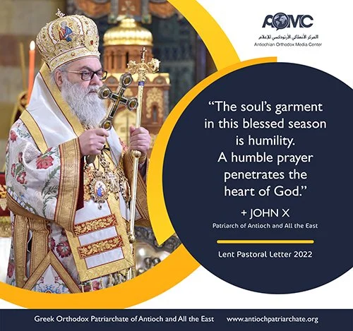 His Beatitude Patriarch John X Issued the Lent Pastoral Letter 2022