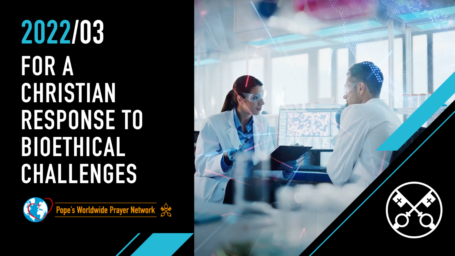 His Holiness Pope Francis’ March prayer intention: For a Christian response to bioethical challenges