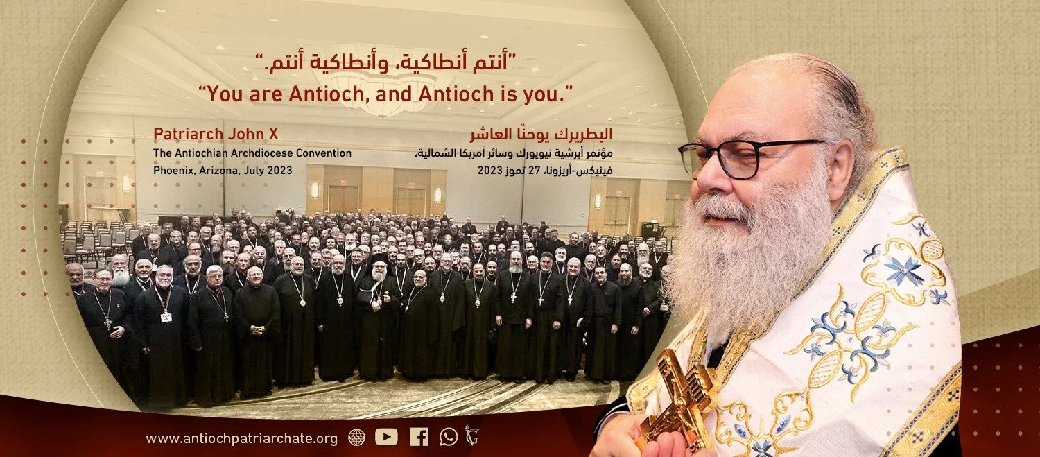 Address of His Beatitude Patriarch John X at the Antiochian Archdiocese Convention