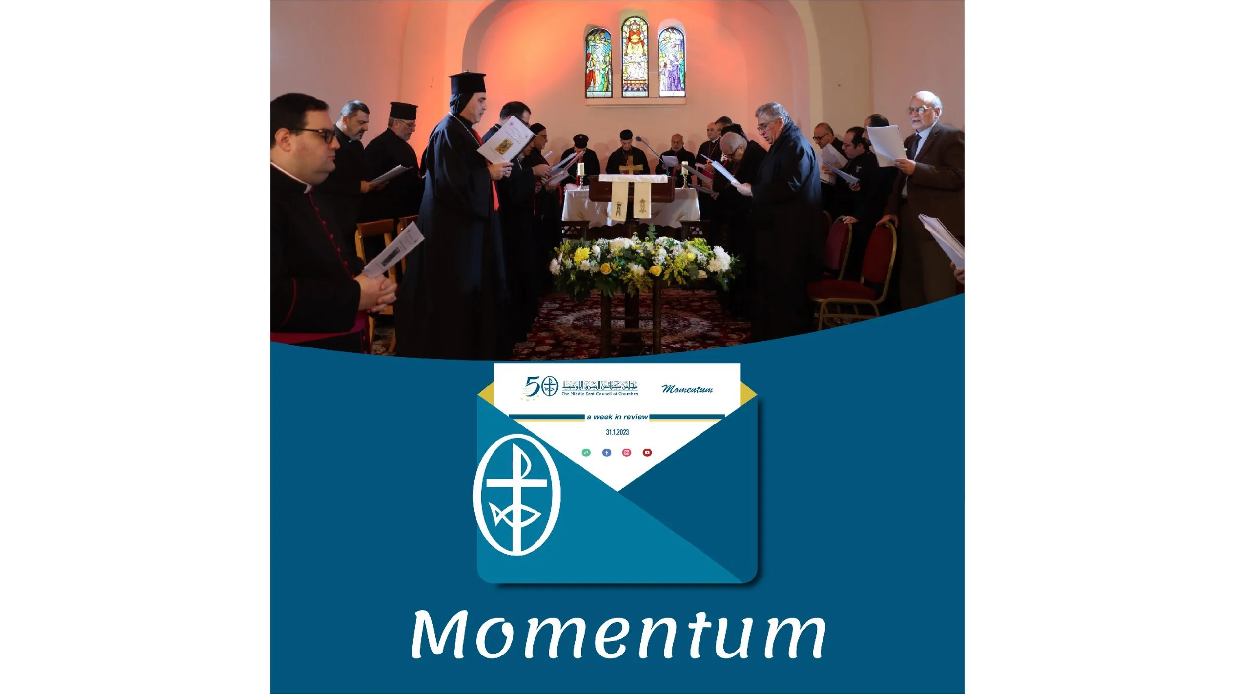Momentum, the Weekly Newsletter from the Middle East Council of Churches