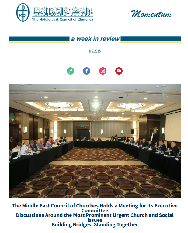 The Middle East Council of Churches (MECC) Issues Its Weekly Newsletter