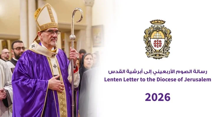 رسالة الصوم الأربعيني 2026 لغبطة البطريرك الكاردينال بييرباتيستا بيتسابالا