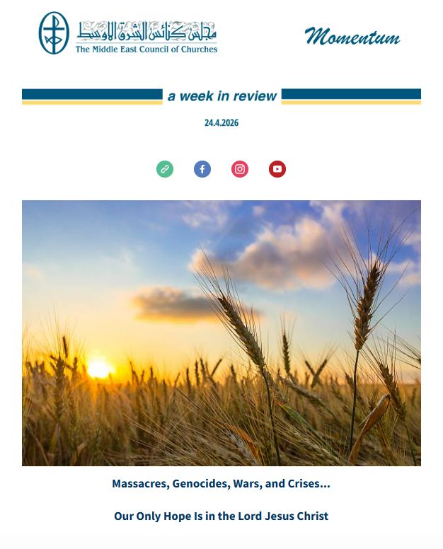 The Middle East Council of Churches (MECC) Issues Its Weekly Newsletter