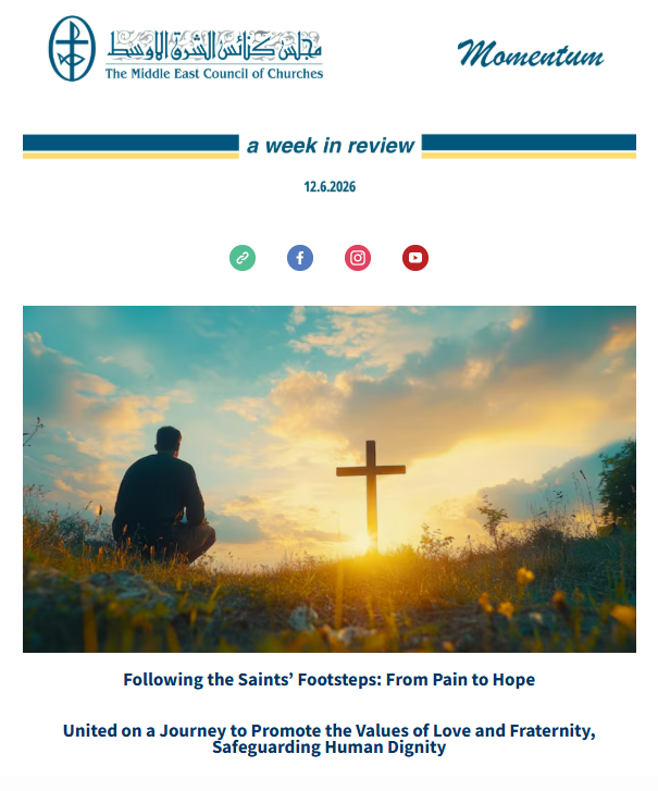 The Middle East Council of Churches (MECC) Issues Its Weekly Newsletter