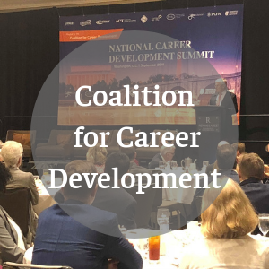 The Coalition for Career Development was created in 2018, and is made up of more than 40 cross-sector, nationwide leaders dedicated to creating a national movement dedicated to helping all learners become career literate and career ready.