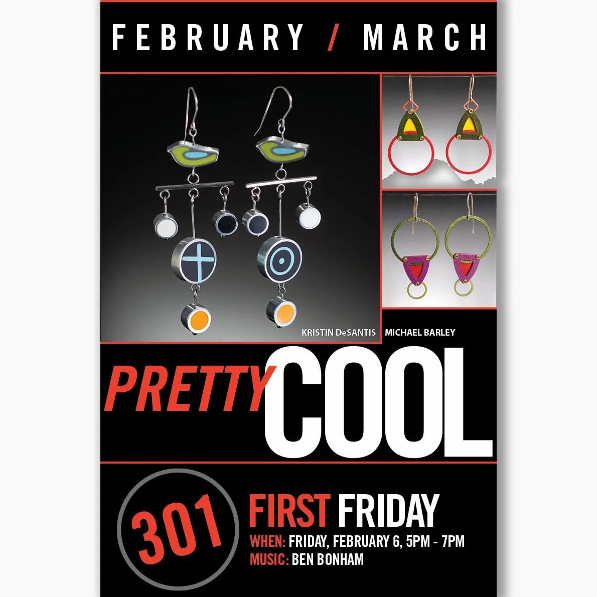 PRETTY COOL 
February and March 2026
:
Featuring Guest Artists:
Kristin DeSantis
Michael Barley
:
Masterfully created by hand, colorful and sophisticated &ldquo;Calder-esque&rdquo; Art to wear!
One of a kind art for your Valentine or any occasion
A m