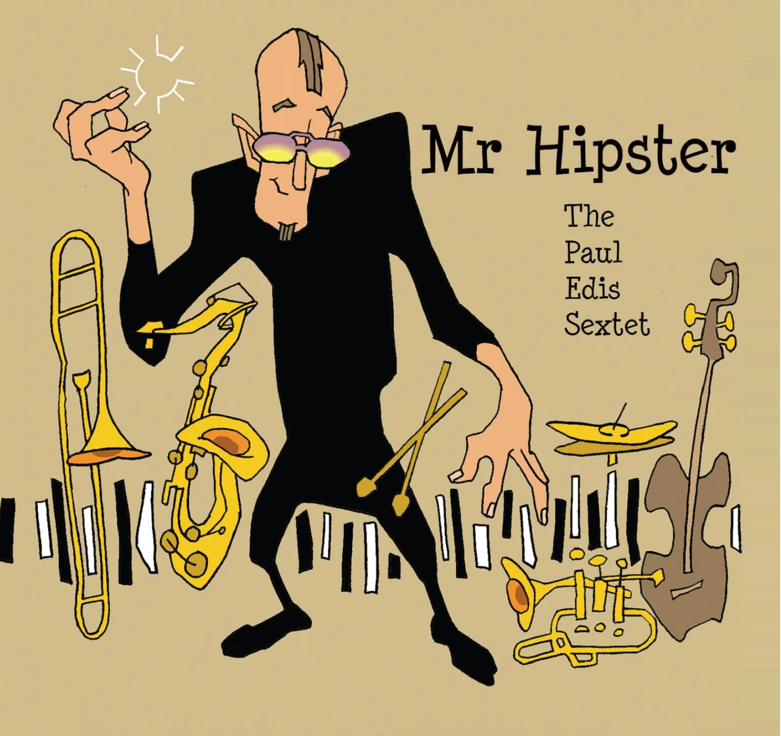 Paul Edis Sextet - Mr Hipster
