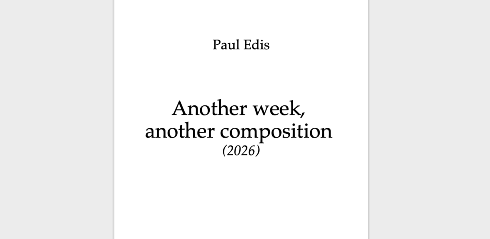 Another Week, Another Composition (2026)