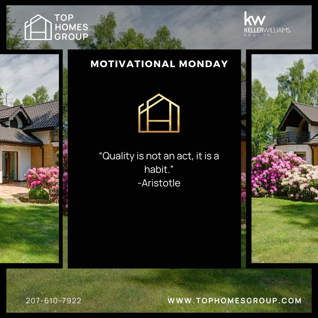 🏡🌟 Happy Motivational Monday! 🌟🏡

&quot;Quality is not an act, it is a habit.&quot; - Aristotle. 💪 Let's kick off the week with some powerful inspiration that resonates with every aspect of our lives, especially in the world of real estate.

Thi