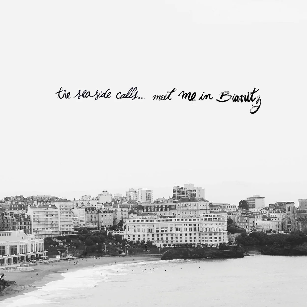 I Lost my Heart in Biarritz