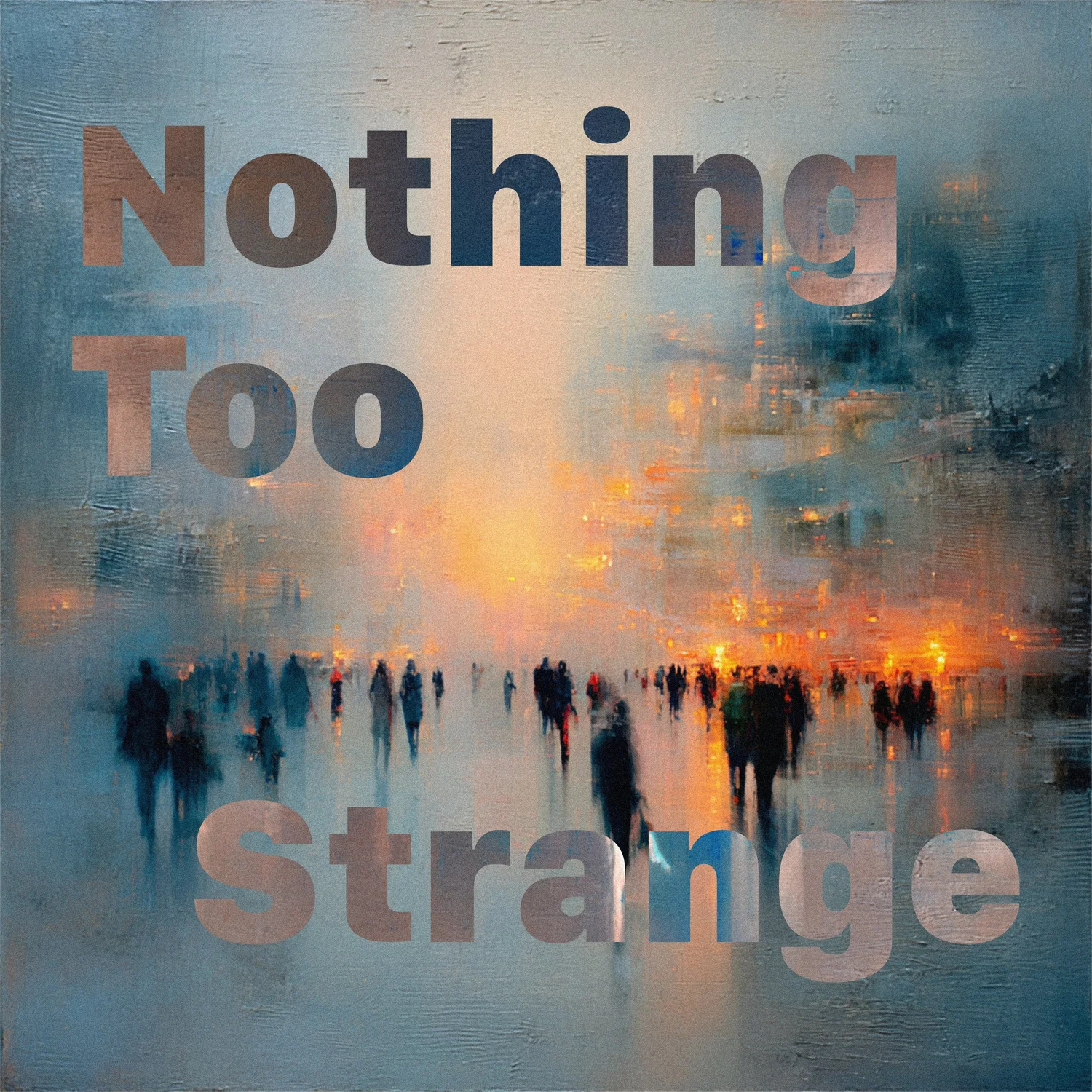 Nothing Too Strange album cover