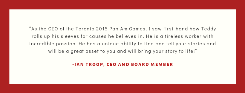“I had the pleasure of working with Teddy while he was writing an article about me. This was the best and most complete story anyone has ever written about me. This came about thanks to Teddy's kindness, empathy and  (2).png
