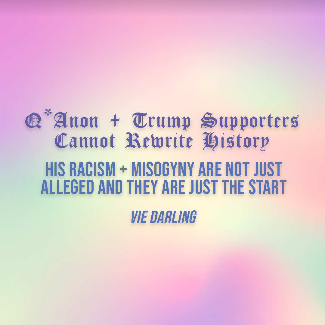 Q*Anon and Trump Supporters Cannot Rewrite History