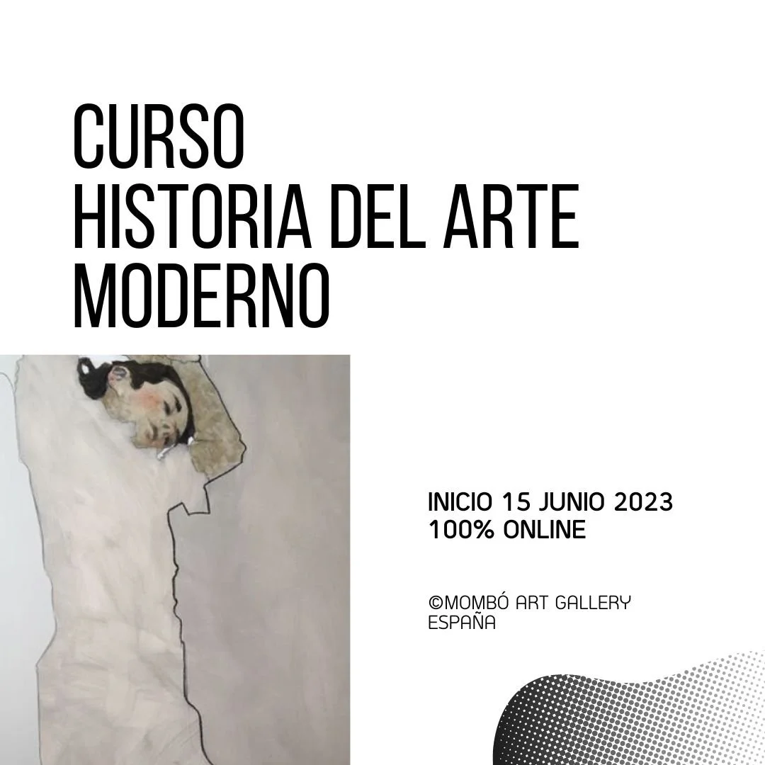 Matrícula Cerrada. Inicio 15 JUNIO 2023.  Curso historia del arte moderno. 100% Online.