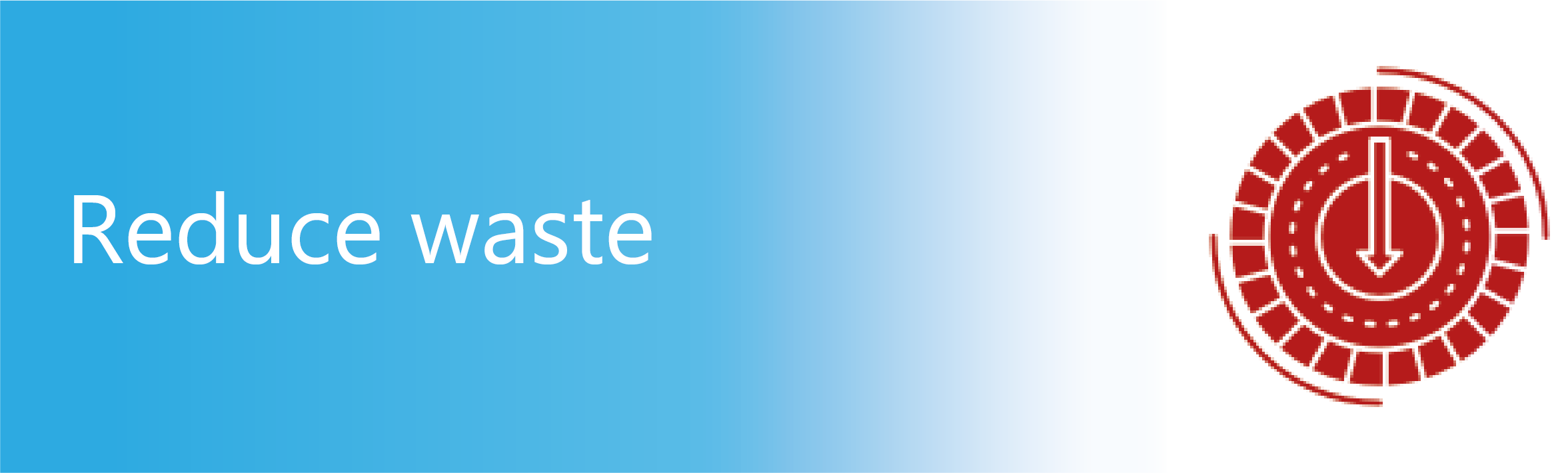Reduce waste.png