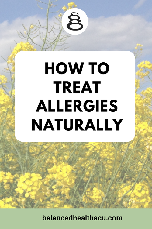 How To Treat Allergies Naturally Balanced Health Acupuncture Marion Ma