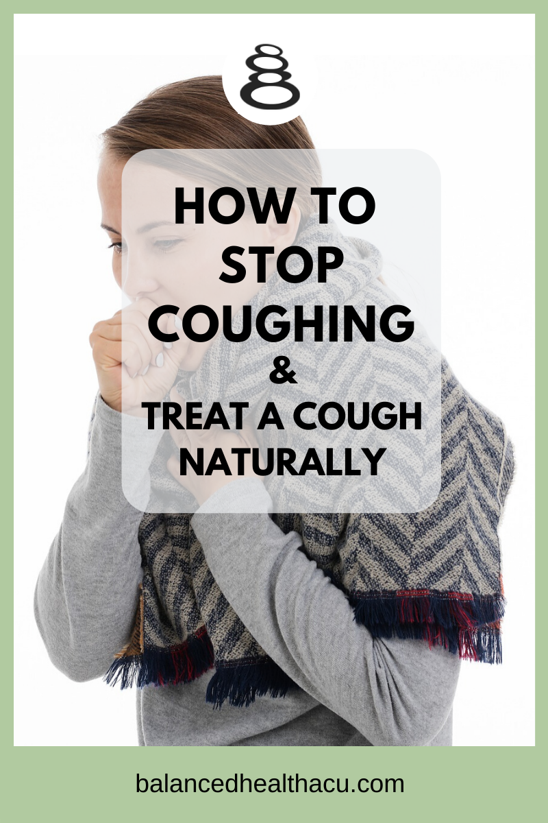 How to Stop Coughing and Treat a Cough Naturally — Balanced Health