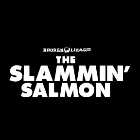BROKEN-LIZARD-SLAMMIN-SALMON.jpg