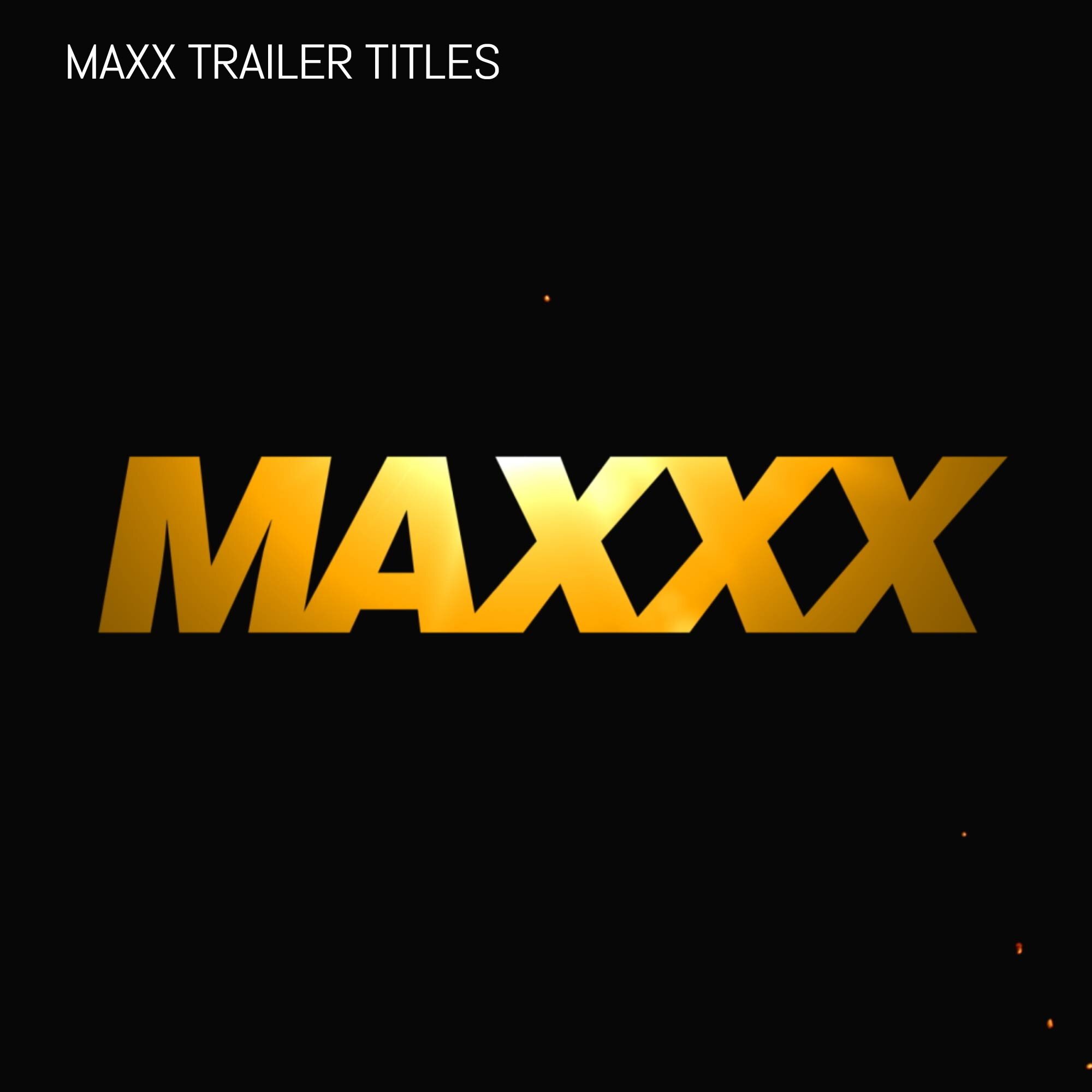 Maxxx Titles_00000.jpg