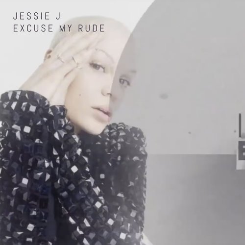 Jessie+J+Excuse+My+Rude_00000.jpg