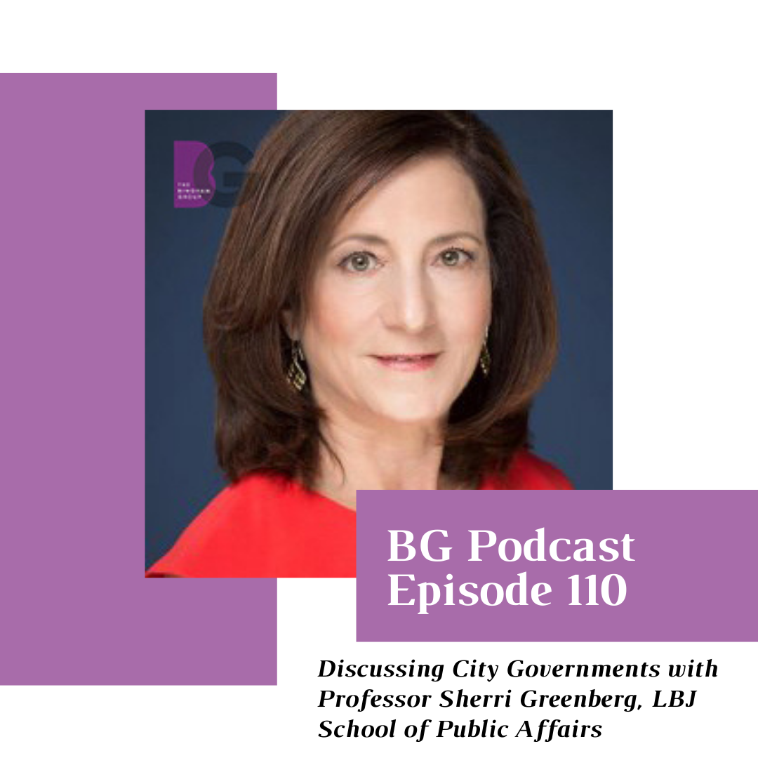Episode 110: Discussing City Governments with Professor Sherri Greenberg, LBJ School of Public Affairs