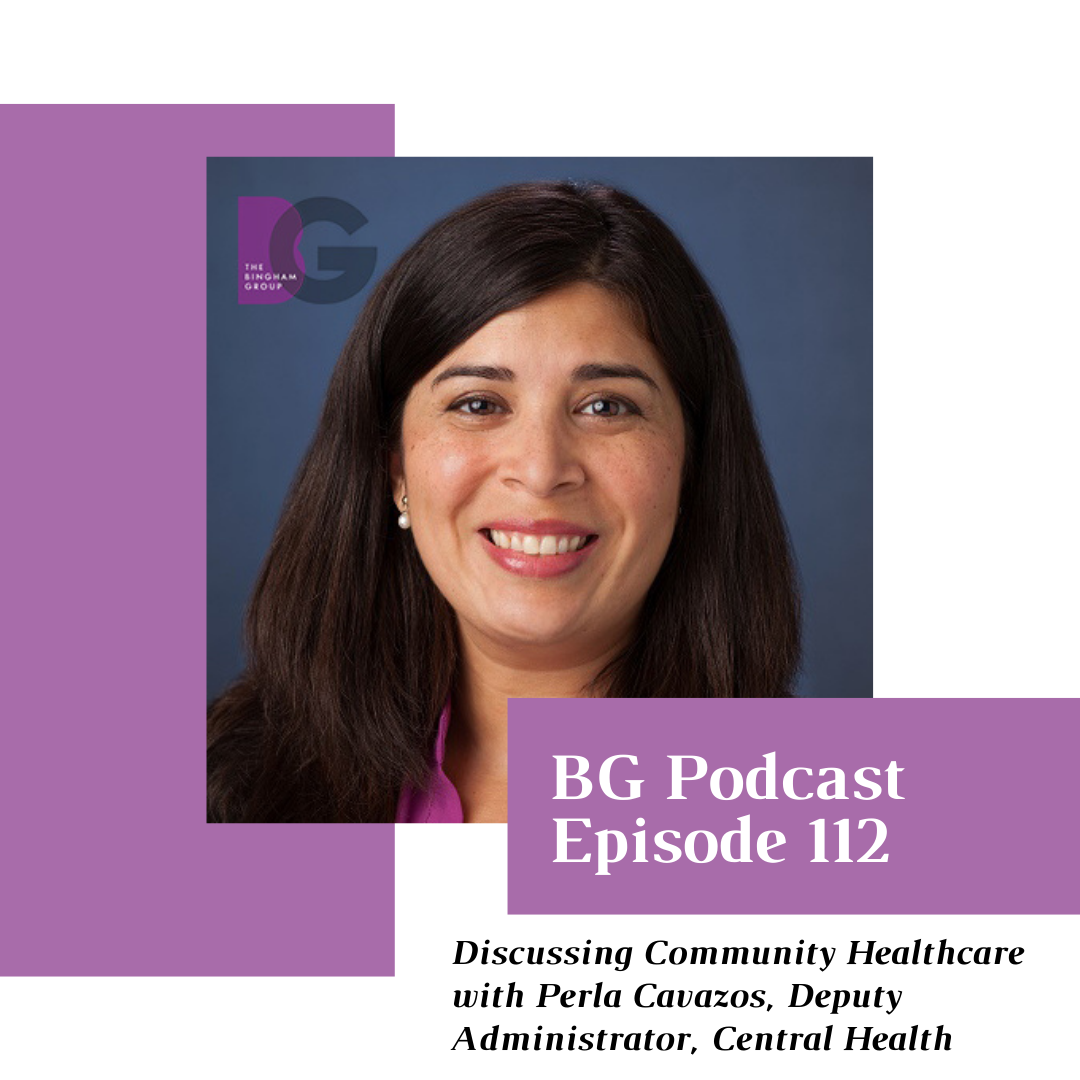 Episode 112: Discussing Community Healthcare with Perla Cavazos, Deputy Administrator, Central Health