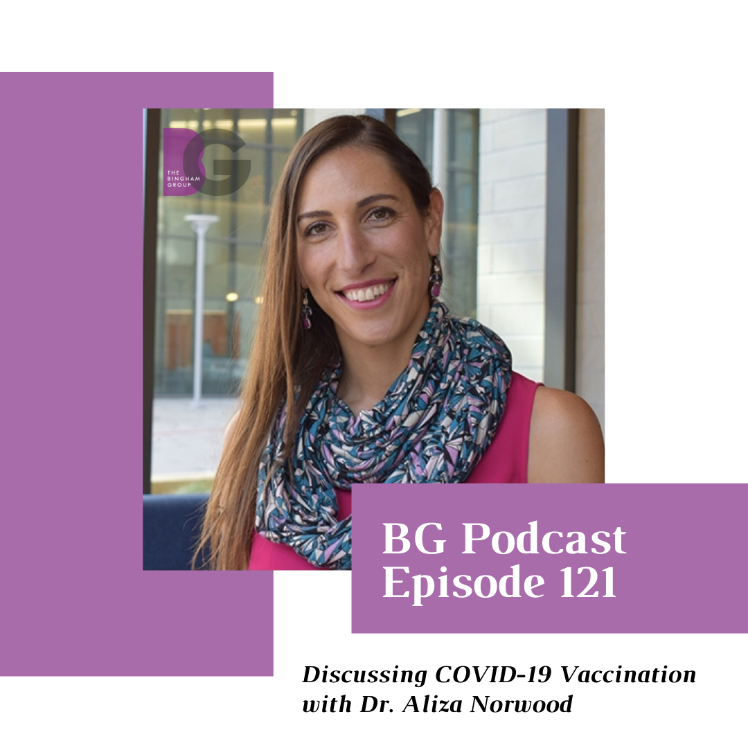 Episode 121: Talking COVID-19 Vaccination with Dr. Aliza Norwood