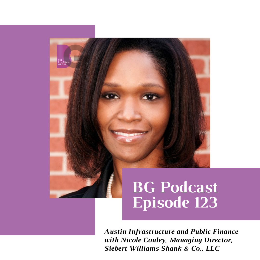 Episode 123: Austin Infrastructure and Public Finance with Nicole Conley, Managing Director, Siebert Williams Shank &amp; Co., LLC