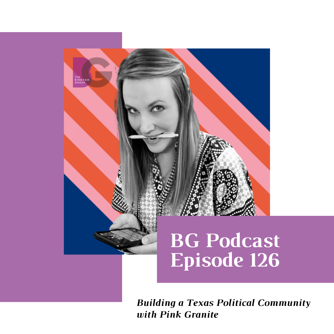 Episode 126: Building a Texas Political Community with Pink Granite