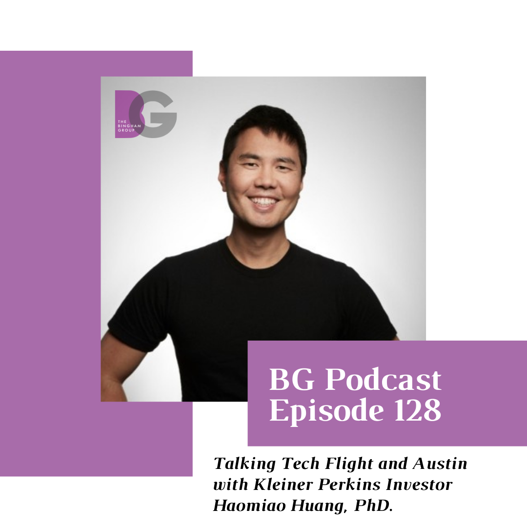 Episode 128: Talking Tech Flight and Austin with Kleiner Perkins Investor Haomiao Huang, PhD.