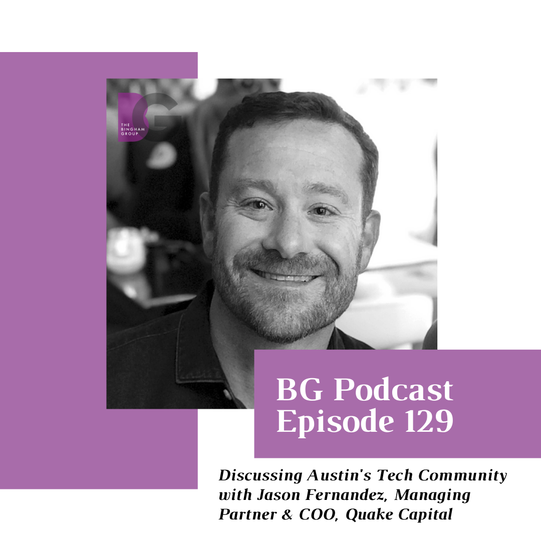 Episode 129: Discussing Austin's Tech Community with Jason Fernandez, Managing Partner &amp; COO, Quake Capital