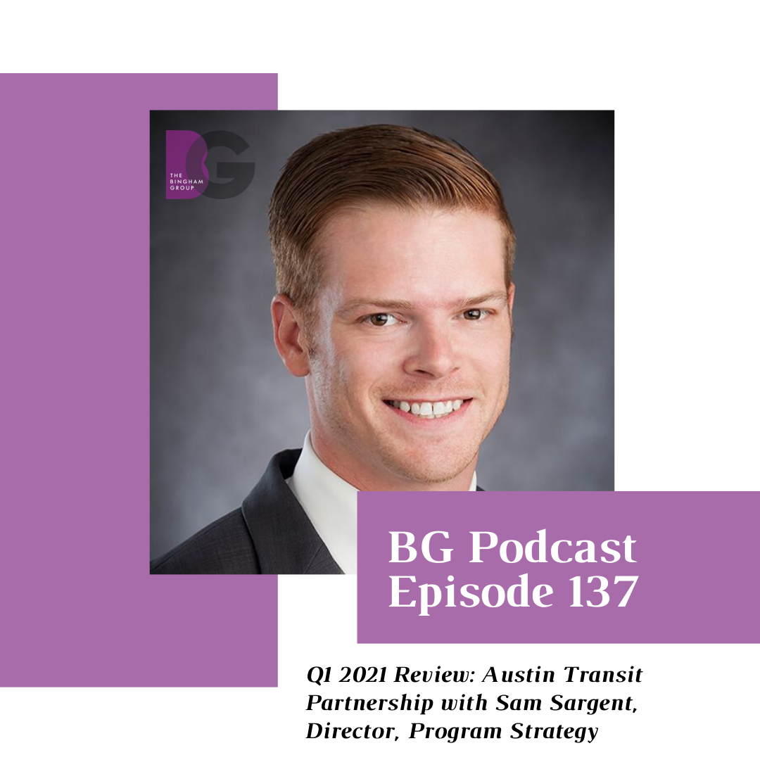 Q1 2021 Review: Austin Transit Partnership with Sam Sargent, Director, Program Strategy