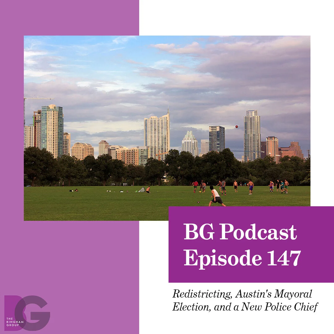 Redistricting, Austin's Mayoral Election, and a New Police Chief