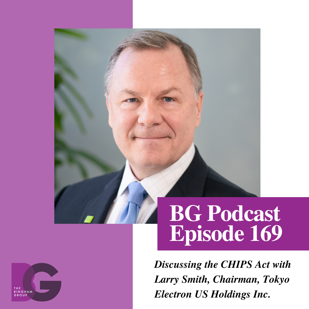 Discussing the CHIPS Act with Larry Smith, Chairman, Tokyo Electron US Holdings Inc.