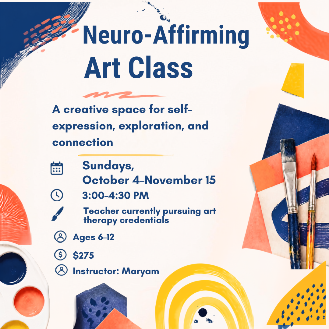 Neuro-Affirming Art - Sunday Oct.4th-Nov.15th from 3pm-4:30pm (6 weeks)