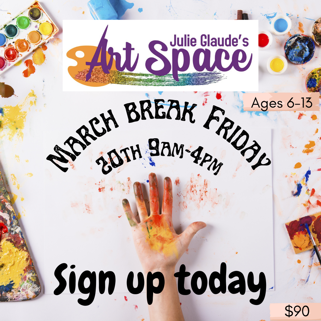 March Break Friday Art Camp 2026- March 20th 9am-4pm