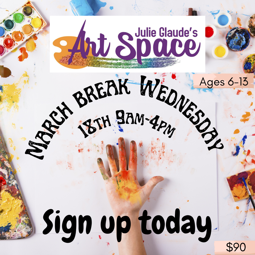 March Break Wednesday Art Camp 2026- March 18th 9am-4pm